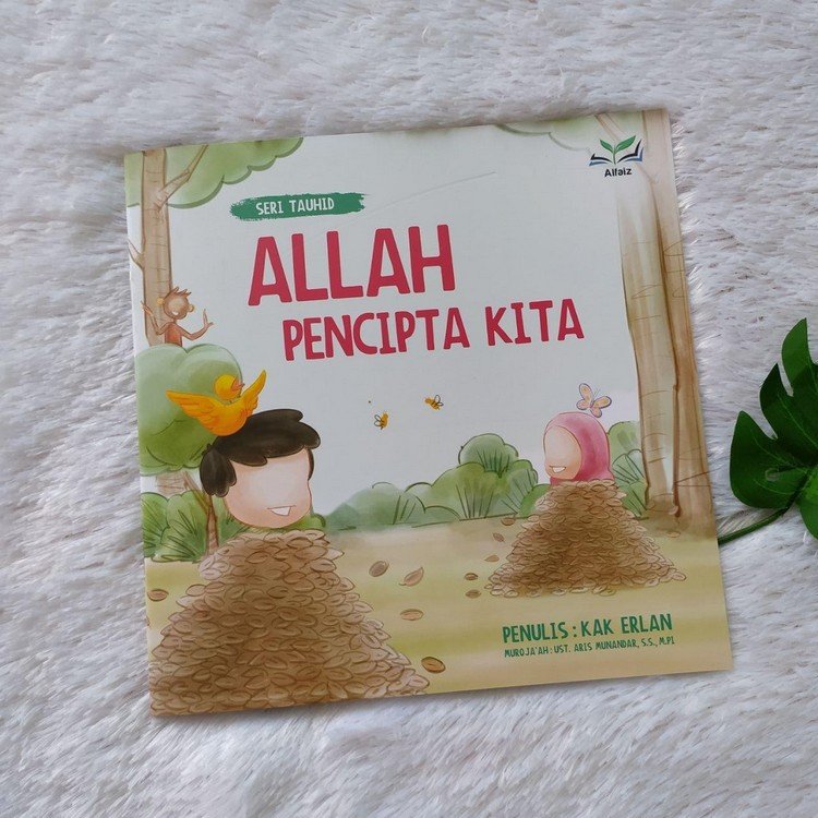 BUKU ANAK SERI TAUHID ALLAH PENCIPTA KITA