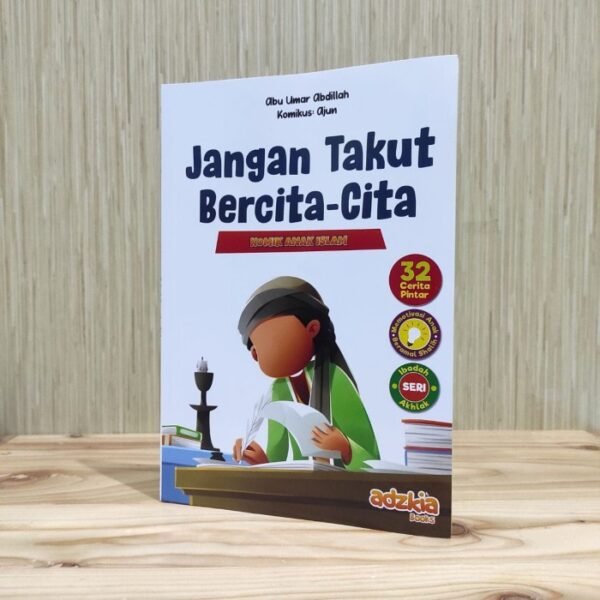 KOMIK JANGAN TAKUT BERCITA-CITA - ANAK ISLAM